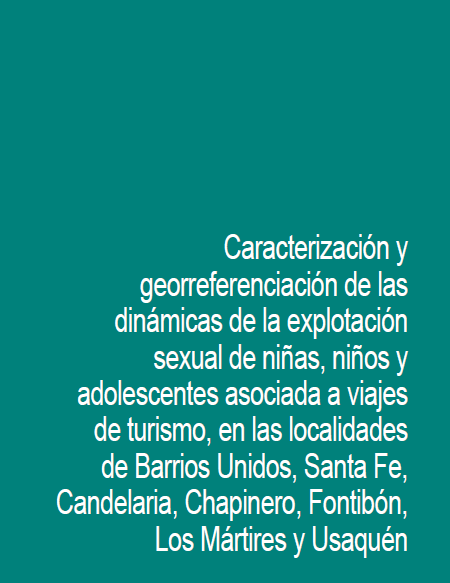 Caracterización y georreferenciación de las dinámicas de la explotación sexual de NNA asociada a viajes de turismo