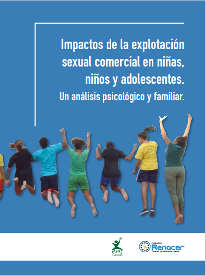 Impactos de la Explotación Sexual Comercial de Niñas, Niños y Adolescentes. Un análisis Psicológico y Familiar